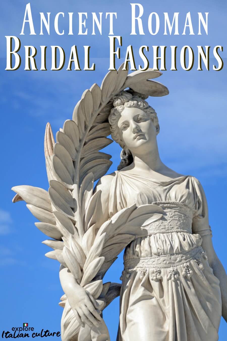 Ancient Roman Bridal Fashion Its Influence On Modern Weddings