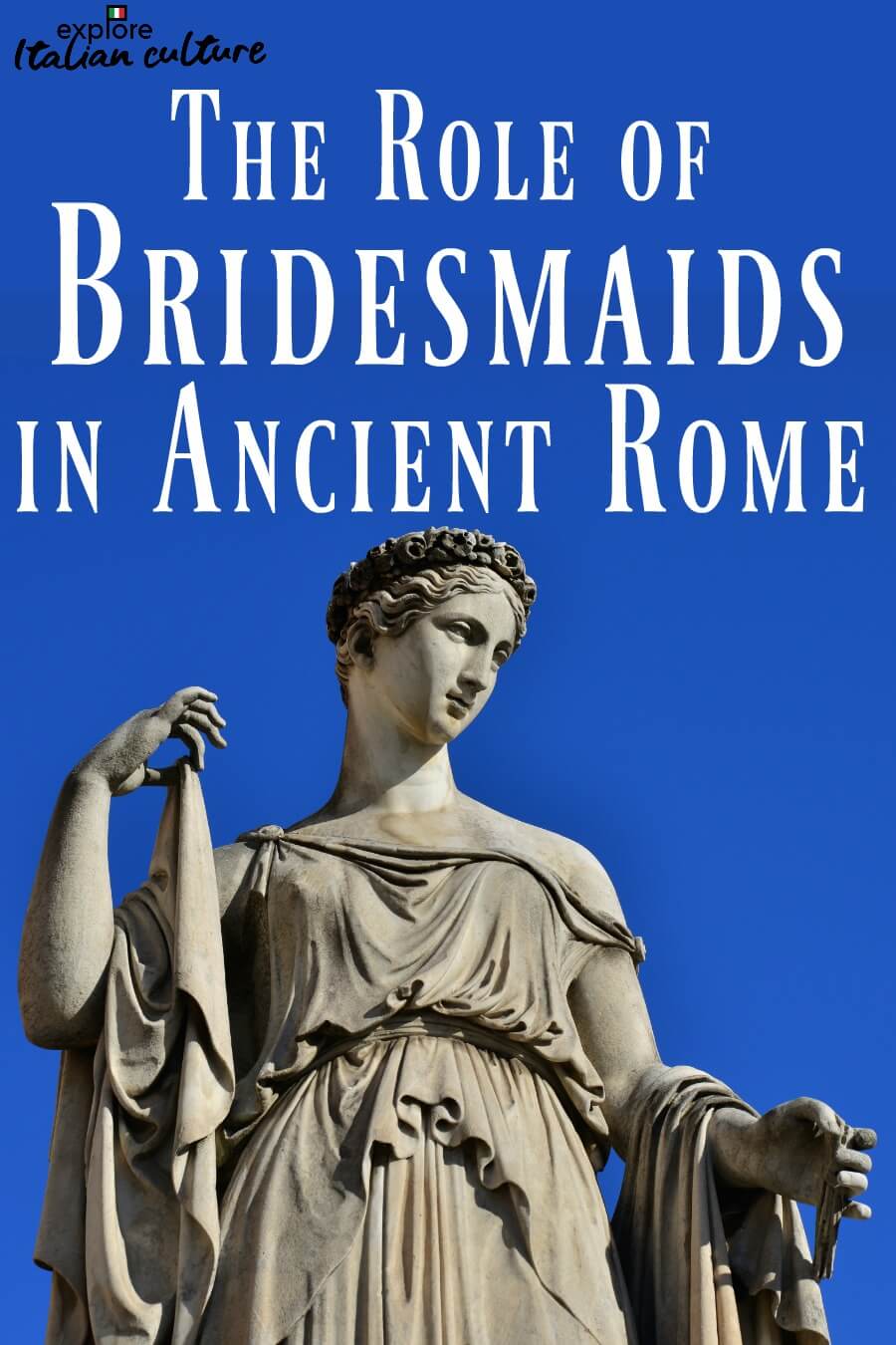Bridesmaid duties in ancient Roman and modern Italian