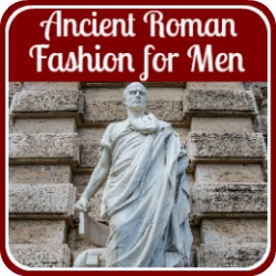 A graphic depicting Fashion for men and the bridegroom in ancient Roman culture