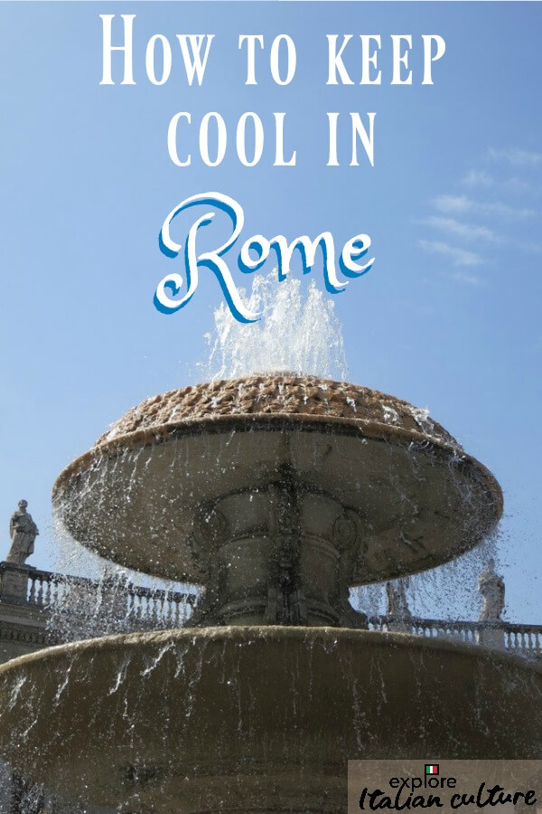 How to keep cool in Rome - Pin for later.