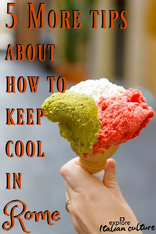 How to keep cool in Rome - Pin for later!