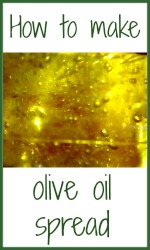 Make your own olive oil spread - it's easy!