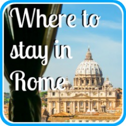 Where to stay in Rome