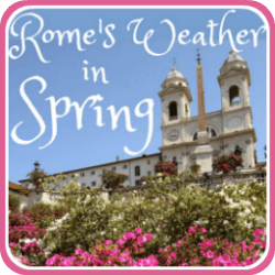 Rome's weather In Spring - what to expect. Link.
